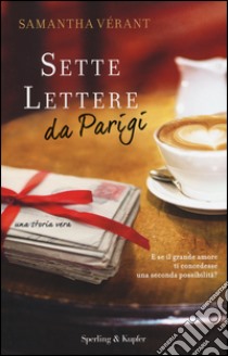 Sette lettere da Parigi libro di Verant Samantha