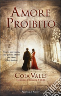 Amore proibito libro di Valls Coia