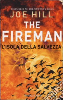 L'isola della salvezza. The Fireman libro di Hill Joe