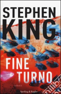 Fine turno libro di King Stephen