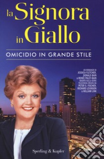 Omicidio in grande stile. La signora in giallo libro di Fletcher Jessica; Bain Donald; Paley-Bain Renée