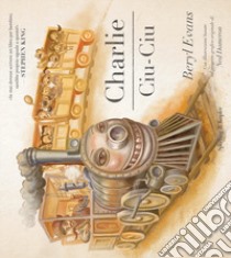 Charlie Ciu-Ciu libro di Evans Beryl