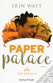 Paper Palace. The royals. Vol. 3 libro di Watt Erin