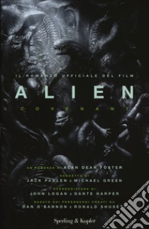 Alien: Covenant libro di Foster Alan Dean