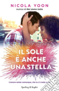 Il sole è anche una stella libro di Yoon Nicola