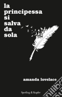 La principessa si salva da sola libro di Lovelace Amanda