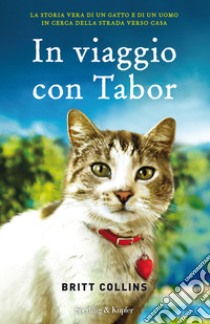 In viaggio con Tabor libro di Collins Britt