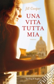 Una vita tutta mia libro di Cooper Jill