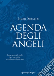 Agenda degli angeli libro di Sibaldi Igor