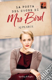 La posta del cuore di Mrs Bird libro di Pearce A. J.