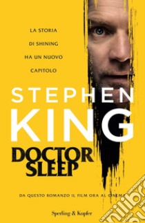 Doctor Sleep. Ediz. italiana libro di King Stephen