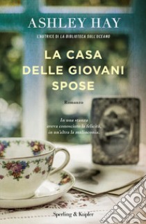 La casa delle giovani spose libro di Hay Ashley