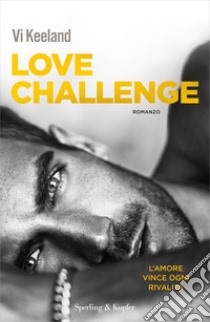 Love challenge libro di Keeland Vi