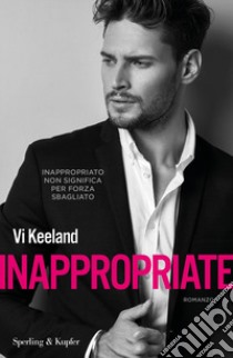 Inappropriate libro di Keeland Vi