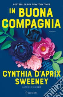 In buona compagnia libro di D'Aprix Sweeney Cynthia