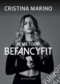 Il metodo Befancyfit libro di Marino Cristina