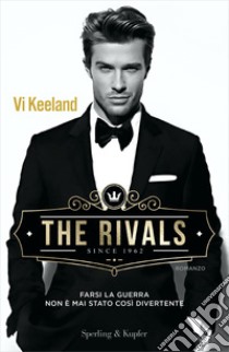 The rivals. Ediz. italiana libro di Keeland Vi