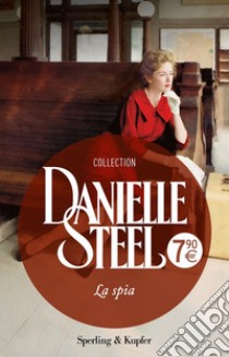 La spia libro di Steel Danielle