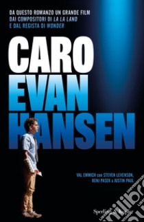 Caro Evan Hansen libro di Emmich Val; Levenson Steven; Pasek Benj