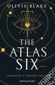 The Atlas Six. Ediz. italiana libro di Blake Olivie