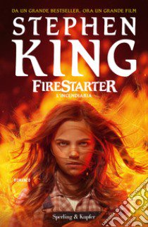 Firestarter. L' incendiaria libro di King Stephen