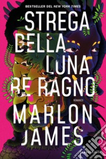 Strega della luna, re ragno libro di James Marlon