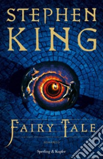 Fairy tale. Ediz. italiana libro di King Stephen