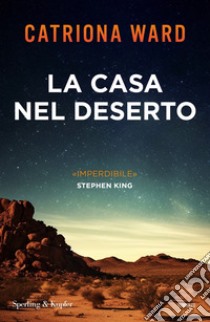 La casa nel deserto libro di Ward Catriona