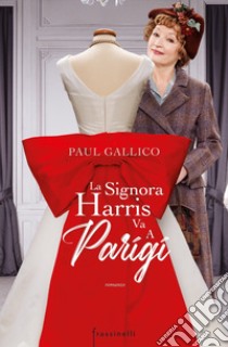 La signora Harris va a Parigi. Ediz. tie-in libro di Gallico Paul