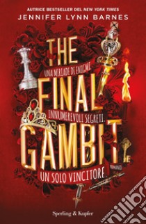 The final gambit. Ediz. italiana libro di Barnes Jennifer Lynn