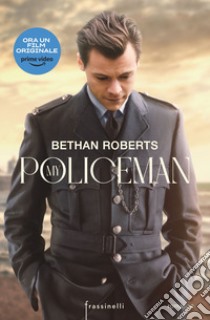 My policeman. Ediz. tie-in libro di Roberts Bethan