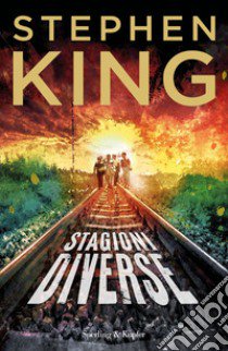 Stagioni diverse. Nuova ediz. libro di King Stephen