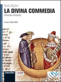 La Divina Commedia. Ediz. integrale. Con espansione online libro di ALIGHIERI DANTE  