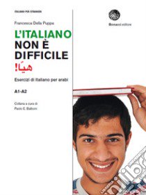 L'italiano non è difficile. Esercizi di italiano per arabi libro di Della Puppa Francesca