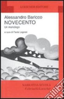 Novecento libro di Baricco Alessandro