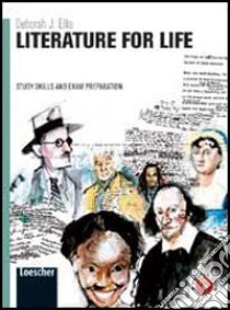 Literature for life. Per le Scuole superiori. Con espansione online libro di Ellis Deborah, Brett Teresa, Hughes Kathleen