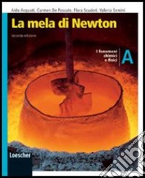 La mela di Newton. Per la Scuola media. Con espansione online libro di Acquati Aldo, De Pascale Carmela, Scuderi Flora