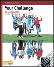 Your challange. Pre-intermediate (B1) libro di Pavoni Mariacarla, Pozzo Graziella