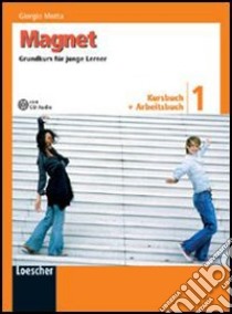 Magnet. Grundkurs für junge Lerner. Kursbuch-Arbeitsbuch. Per la Scuola media. Con CD Audio formato MP3. Con espansione online libro di Motta Giorgio