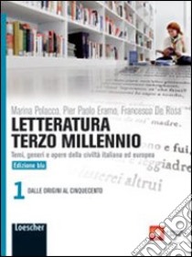 Letteratura terzo millennio. Temi, generi e opere della civiltà italiana ed europea. Ediz. blu. Per le Scuole superiori. Con espansione online libro di Polacco Marina, Eramo Pier Paolo, De Rosa Francesco