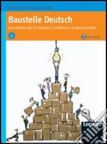 Baustelle Deutsch. Eserciziario per il recupero, il rinforzo e il ripasso estivo. Per le Scuole superiori. Con CD Audio libro di Bonelli Paola, Pavan Rosanna