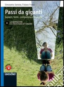 Passi da giganti. Vol. A-B. Per le Scuole superiori. Con espansione online libro di Damele Simonetta, Franzi Tiziano