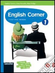 English booker. Student's book. Per la Scuola media. Con espansione online libro di Corvino Daniela, Rossetto Anna, Phillips Alun