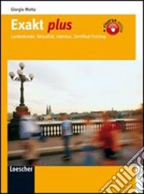 Exakt plus. Per le Scuole superiori. Con espansione online libro di Motta Giorgio