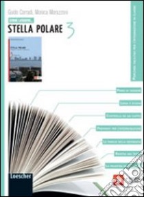 Come leggere... stella polare. Per la Scuola media. Con espansione online libro di Corradi Guido, Morazzoni Monica