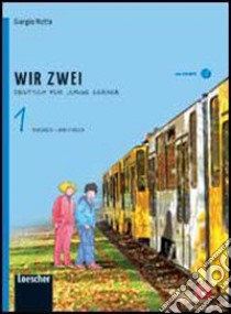 Wir zwei. Kursbuch-Arbeitsbuch. Per la Scuola media. Con CD Audio formato MP3. Con espansione online libro di Motta Giorgio