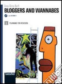 Bloggers and wannabes. Per la Scuola media. Con espansione online libro di Banfi Anna M.