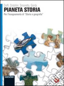 Pianeta storia. Con Il pianeta che verrà-Atlante di geostoria. Per le Scuole superiori. Con espansione online. Vol. 1 libro di Cioffi Fabio, Cristofori Alberto