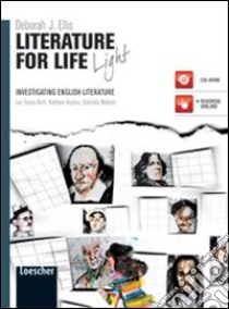 Literature for life. Ediz. light. Per le Scuole superiori. Con espansione online libro di ELLIS DEBORAH