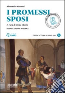 I promessi sposi. Con e-book. Con espansione online libro di Manzoni Alessandro